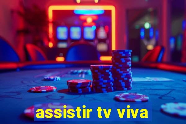 assistir tv viva